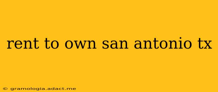 rent to own san antonio tx