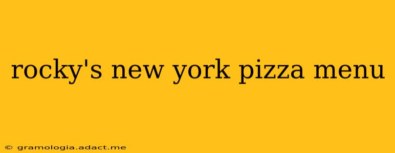 rocky's new york pizza menu