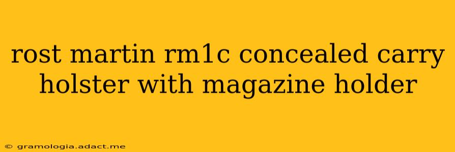 rost martin rm1c concealed carry holster with magazine holder