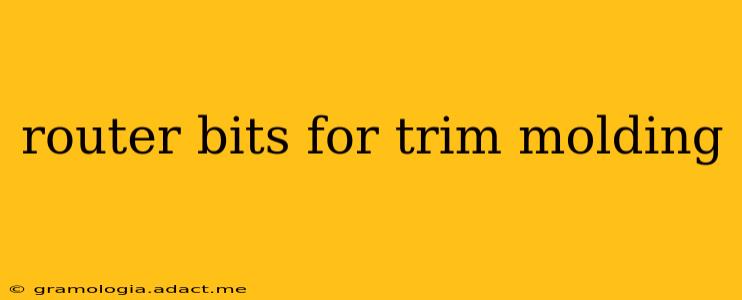 router bits for trim molding
