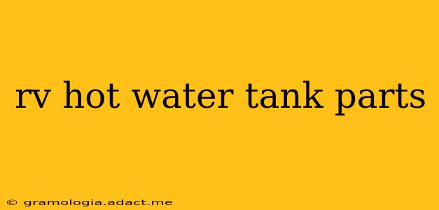 rv hot water tank parts