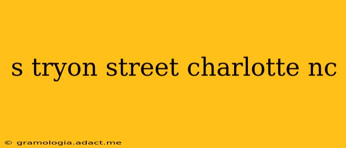 s tryon street charlotte nc