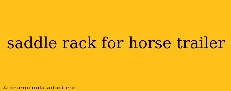 saddle rack for horse trailer
