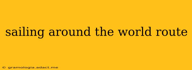 sailing around the world route