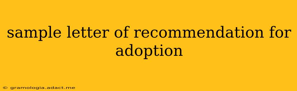 sample letter of recommendation for adoption