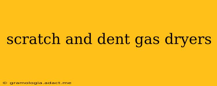scratch and dent gas dryers