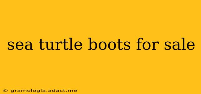 sea turtle boots for sale