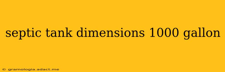 septic tank dimensions 1000 gallon