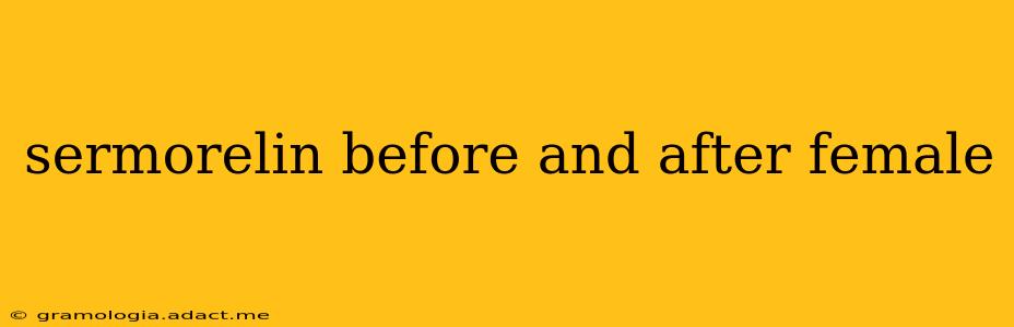 sermorelin before and after female