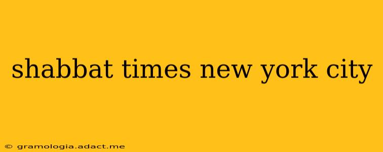 shabbat times new york city