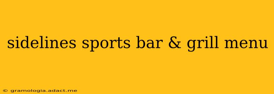 sidelines sports bar & grill menu