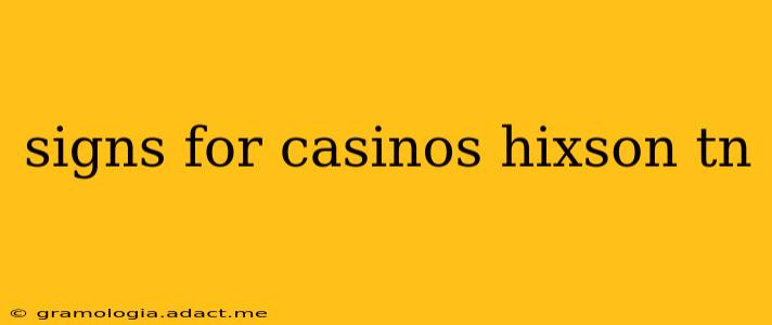 signs for casinos hixson tn