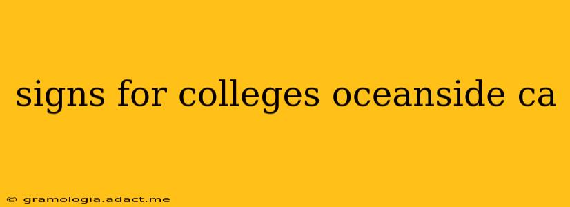 signs for colleges oceanside ca