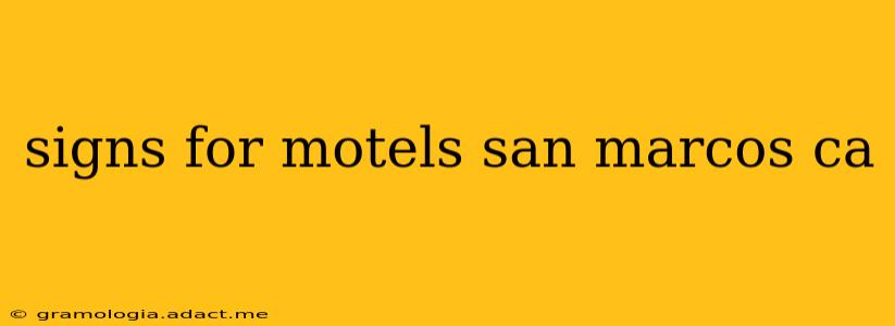 signs for motels san marcos ca