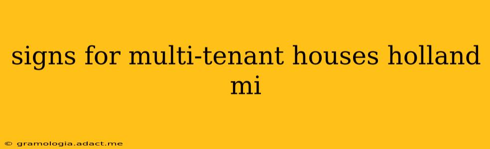 signs for multi-tenant houses holland mi