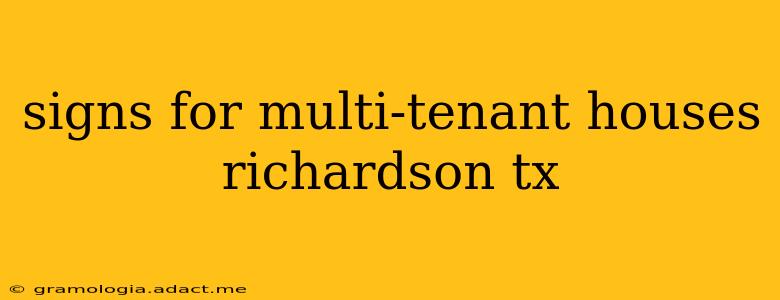 signs for multi-tenant houses richardson tx
