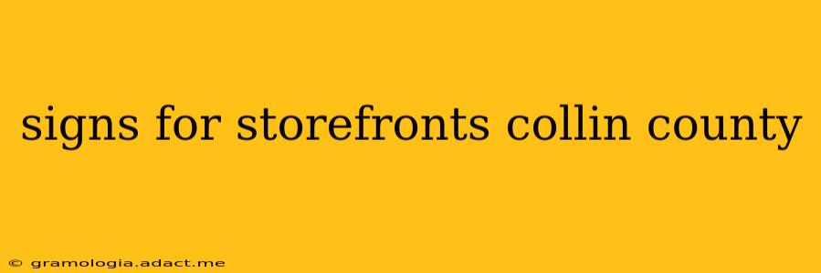signs for storefronts collin county