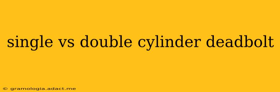 single vs double cylinder deadbolt