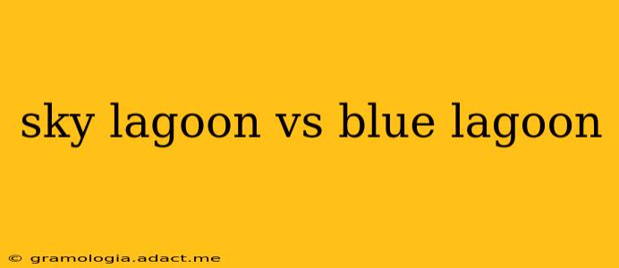 sky lagoon vs blue lagoon