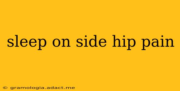 sleep on side hip pain