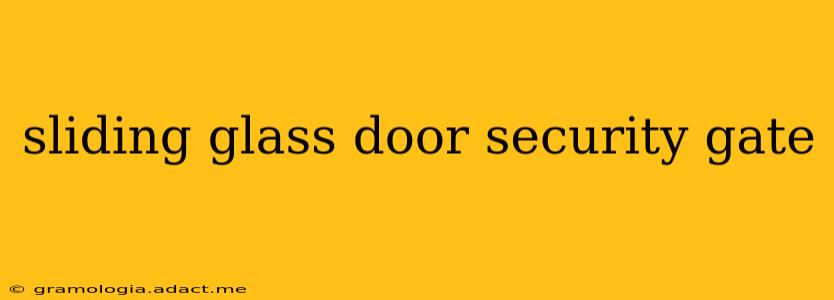 sliding glass door security gate