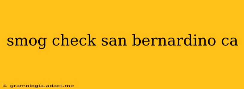 smog check san bernardino ca