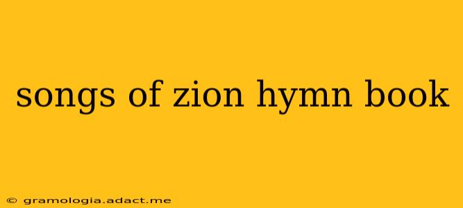 songs of zion hymn book