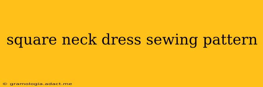 square neck dress sewing pattern