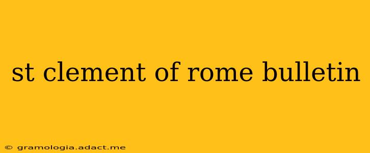 st clement of rome bulletin