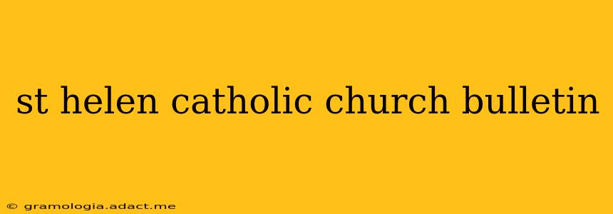 st helen catholic church bulletin