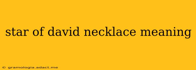 star of david necklace meaning