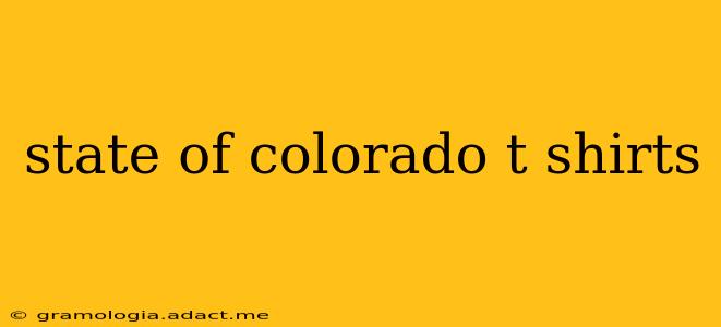 state of colorado t shirts