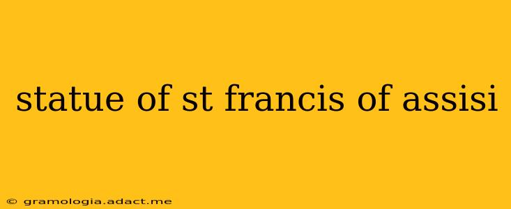 statue of st francis of assisi