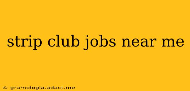 strip club jobs near me