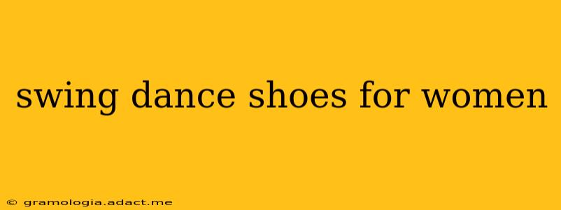 swing dance shoes for women