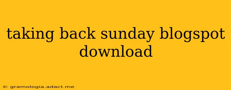 taking back sunday blogspot download