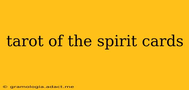 tarot of the spirit cards