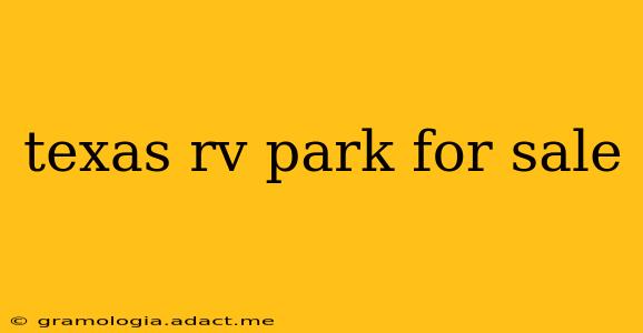 texas rv park for sale