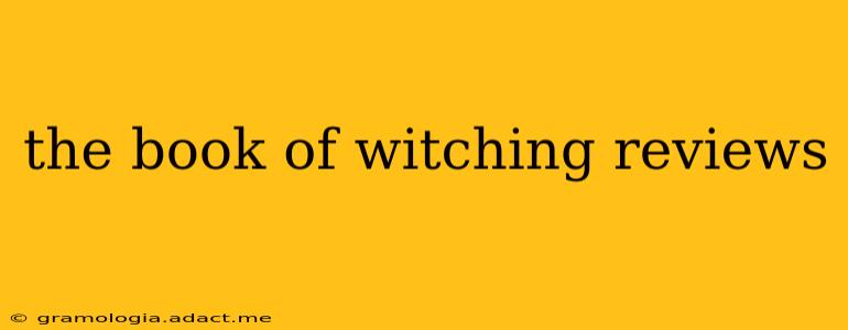 the book of witching reviews