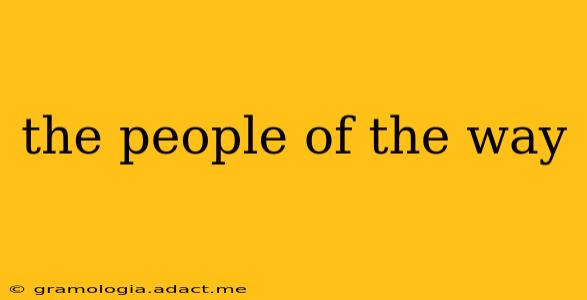the people of the way