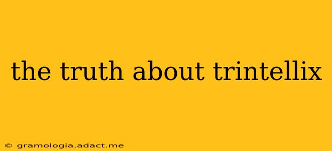 the truth about trintellix