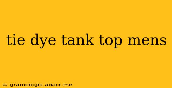 tie dye tank top mens