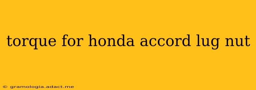 torque for honda accord lug nut