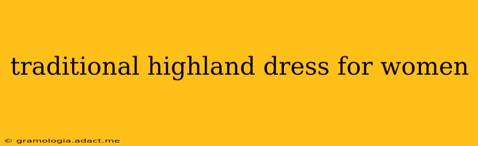 traditional highland dress for women
