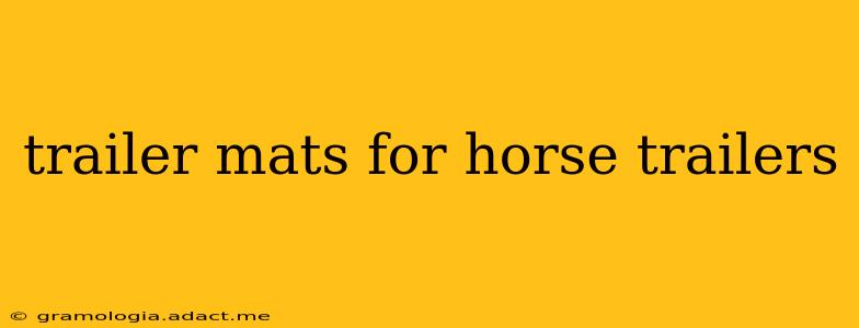 trailer mats for horse trailers