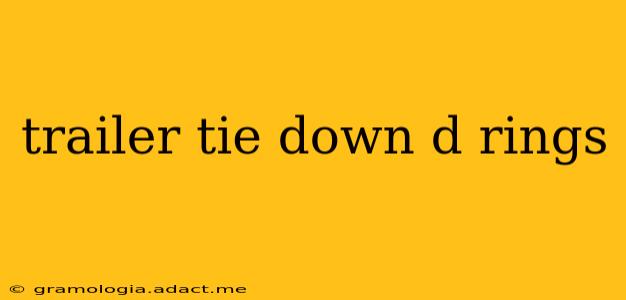 trailer tie down d rings
