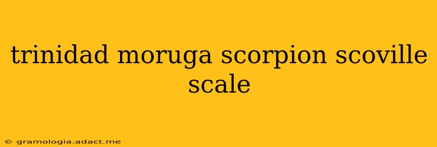 trinidad moruga scorpion scoville scale