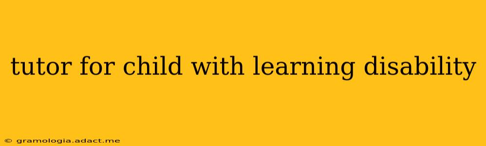 tutor for child with learning disability