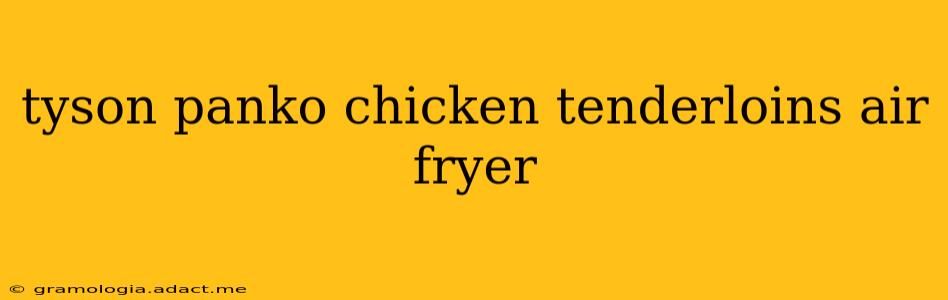 tyson panko chicken tenderloins air fryer