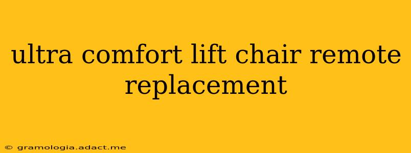 ultra comfort lift chair remote replacement